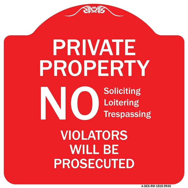 Signmission No Soliciting Loitering Trespassing. Violators Will Be Prosecuted Aluminum Sign, 18" H, RW-1818-9946 A-DES-RW-1818-9946 - main